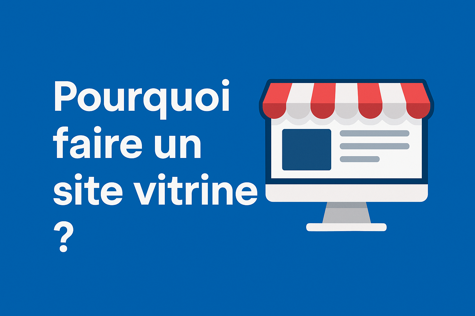 se rendre visible sur Internet a besoin d’un site vitrine professionnel